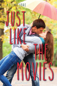 Title: Just Like the Movies (If Only... Series), Author: Kelly Fiore