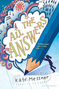 Title: All the Answers, Author: Kate Messner