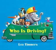 Title: Who Is Driving?, Author: Leo Timmers
