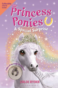 Title: A Special Surprise (Princess Ponies Series #7), Author: Chloe Ryder