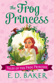 Title: The Frog Princess (The Tales of the Frog Princess Series #1), Author: E. D. Baker