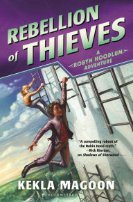 Title: Rebellion of Thieves, Author: Kekla Magoon