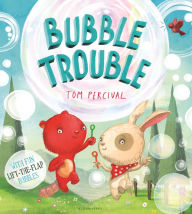 Title: Bubble Trouble, Author: Tom Percival