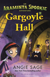 Title: Gargoyle Hall, Author: Angie Sage
