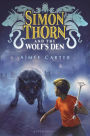 Simon Thorn and the Wolf's Den (Simon Thorn Series #1)