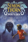 Simon Thorn and the Wolf's Den (Simon Thorn Series #1)