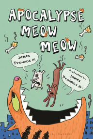 Title: Apocalypse Meow Meow, Author: James Proimos