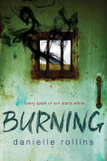 Title: Burning, Author: Danielle Rollins