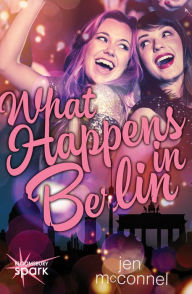 Title: What Happens in Berlin, Author: Jen McConnel