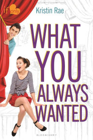 Title: What You Always Wanted (If Only... Series), Author: Kristin Rae