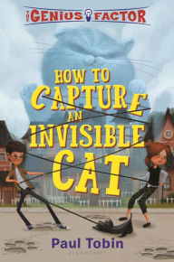 Title: The Genius Factor: How to Capture an Invisible Cat, Author: Paul Tobin