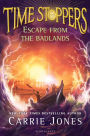 Escape from the Badlands (Time Stoppers Series #3)