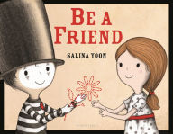 Title: Be a Friend, Author: Salina Yoon