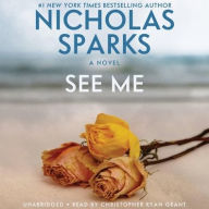 Title: See Me, Author: Nicholas Sparks