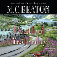 Title: Death of Yesterday (Hamish Macbeth Series #28), Author: M. C. Beaton