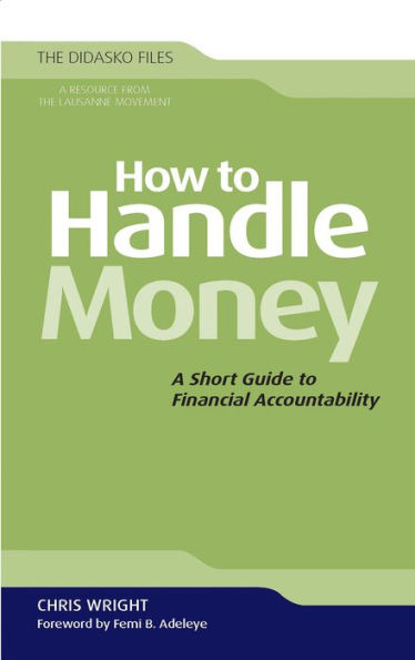 How to Handle Money: A Short Guide to Financial Accountability