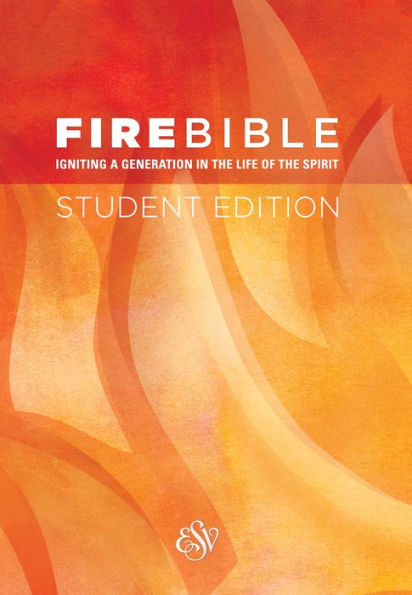 ESV Fire Bible Student Edition (Softcover)