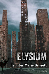 Title: Elysium, Author: Jennifer Marie Brissett