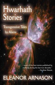 Hwarhath Stories : Transgressive Tales by Aliens