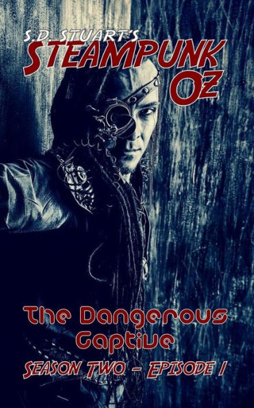 The Dangerous Captive: Season Two - Episode 1