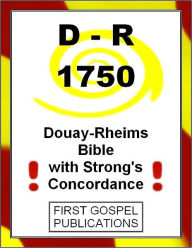 Title: D-R 1750 Douay-Rheims Bible with Strong's Concordance, Author: First Gospel Publications