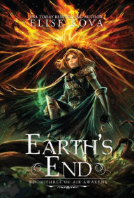 Title: Earth's End, Author: Elise Kova