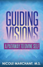 Guiding Visions: A Pathway to Divine Self