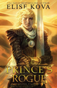 Title: The Prince's Rogue, Author: Elise Kova
