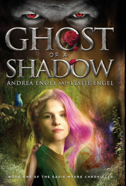 Ghost of a Shadow: Book One of the Sadie Myers Chronicles