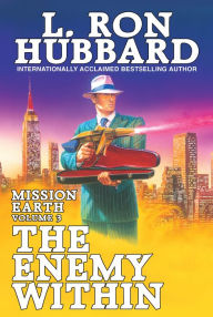 Title: Mission Earth Volume 3: The Enemy Within, Author: L. Ron Hubbard