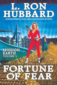 Title: Mission Earth Volume 5: Fortune of Fear, Author: L. Ron Hubbard