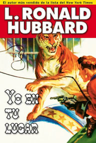 Title: Yo en tu lugar (If I Were You), Author: L. Ron Hubbard