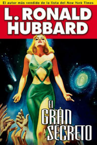 Title: El gran secreto (The Great Secret), Author: L. Ron Hubbard
