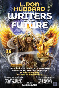 L. Ron Hubbard Presents Writers of the Future, Volume 36: Bestselling Anthology of Award-Winning Science Fiction and Fantasy Short Stories