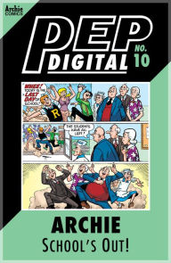 Title: PEP Digital Vol. 10: Archie: School's Out!, Author: Archie Superstars