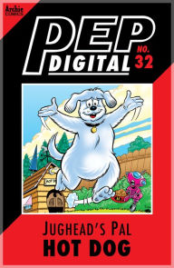 Title: PEP Digital Vol. 32: Jughead's Pal Hot Dog, Author: Archie Superstars
