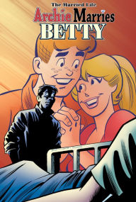 Title: Archie Marries Betty #26, Author: Paul Kupperberg