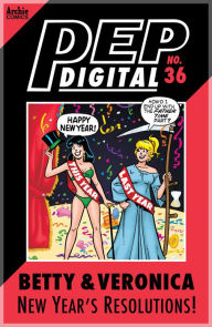 Title: PEP Digital Vol. 36: Betty & Veronica: New Year's Resolutions, Author: Archie Superstars