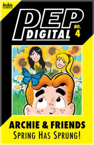Title: PEP Digital Vol. 4: Archie & Friends: Spring Has Sprung!, Author: Archie Superstars