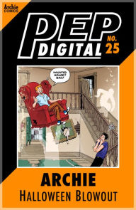Title: PEP Digital Vol. 25: Archie Halloween Blowout, Author: Archie Superstars