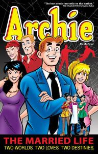 Title: Archie: The Married Life Book 4, Author: Paul Kupperberg