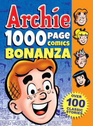 Title: Archie 1000 Page Comics Bonanza, Author: Archie Superstars