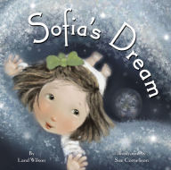Title: Sofia's Dream, Author: Land Wilson