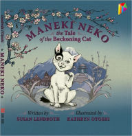 Title: Maneki Neko: The Tale of the Beckoning Cat, Author: Susan Lendroth