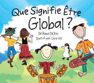 Title: Que Signifie Être Global?, Author: Rana DiOrio