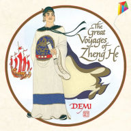 Title: The Great Voyages of Zheng He, Author: Demi