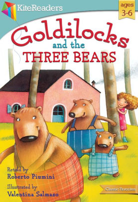 Goldilocks and the Three Bears by Roberto Piumini, Valentina Salmaso ...