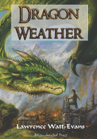 Title: Dragon Weather, Author: Lawrence Watt-Evans