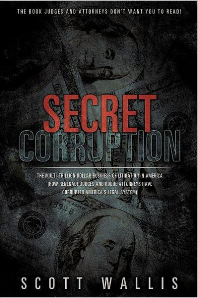 Secret Corruption