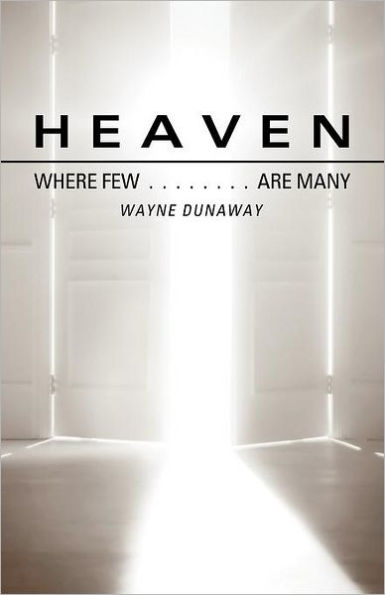 Heaven: Where Few Are Many